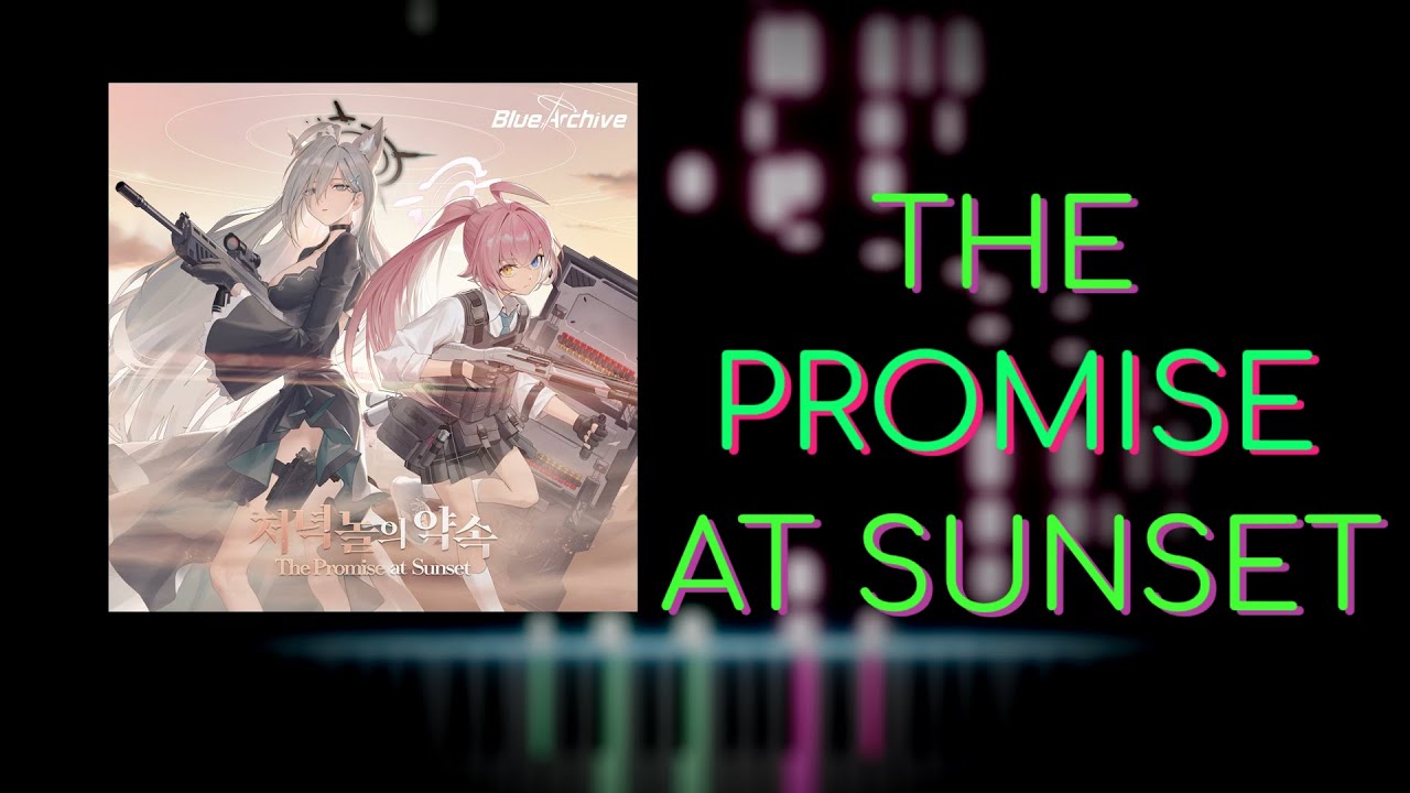 Blue Archive 「The Promise at Sunset 」夕映えの約束 Piano Cover
