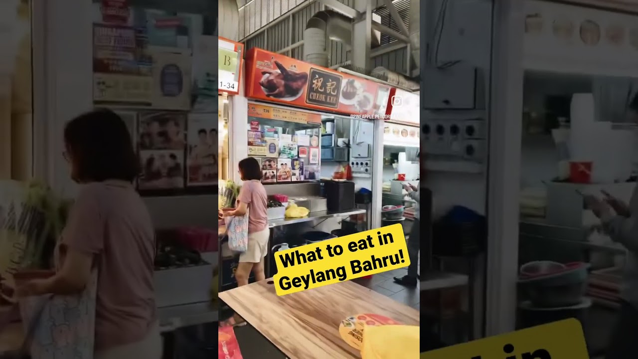 What to eat - Geylang Bahru edition  