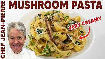 The Best Creamy Mushroom Pasta Recipe | Chef Jean-Pierre
