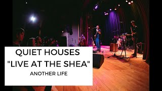 Quiet Houses - Another Life (Live at the Shea Theater 2-24-23)