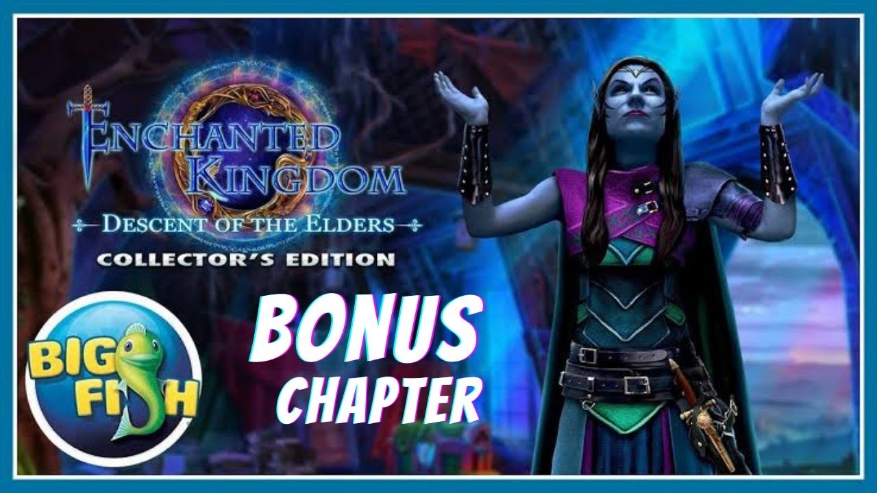 Enchanted Kingdom 5: Descent of the Elders Collector's Edition BONUS Chapter [Android] Walkthrough