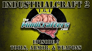 IC2 1.6.4 Tutorial - Ep.2 - Tools, Armor, & Weapons