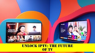 Unlock IPTV: The Future of TV