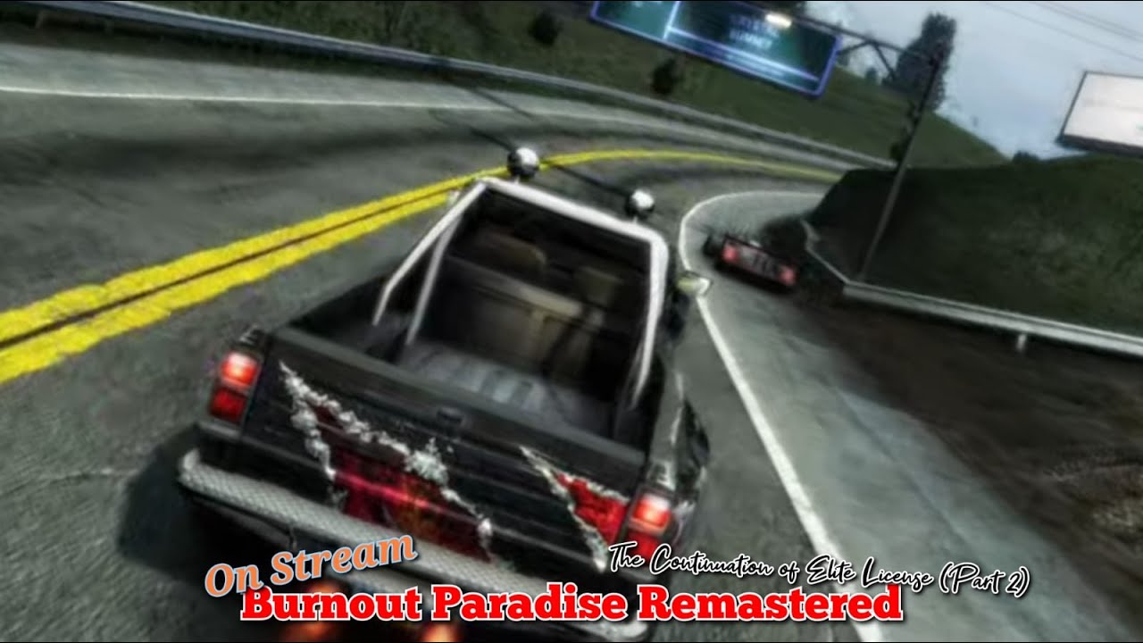 Burnout Paradise Remastered on Stream (PS5) - The Continuation of Elite License (Part 2) // Part 2