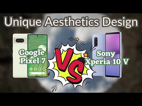 Google Pixel 7 vs Sony Xperia 10 V: The Best Value