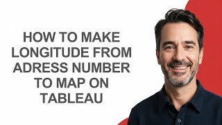 How to Make Longitude From Adress Number to Map on Tableau - KevinHowTo