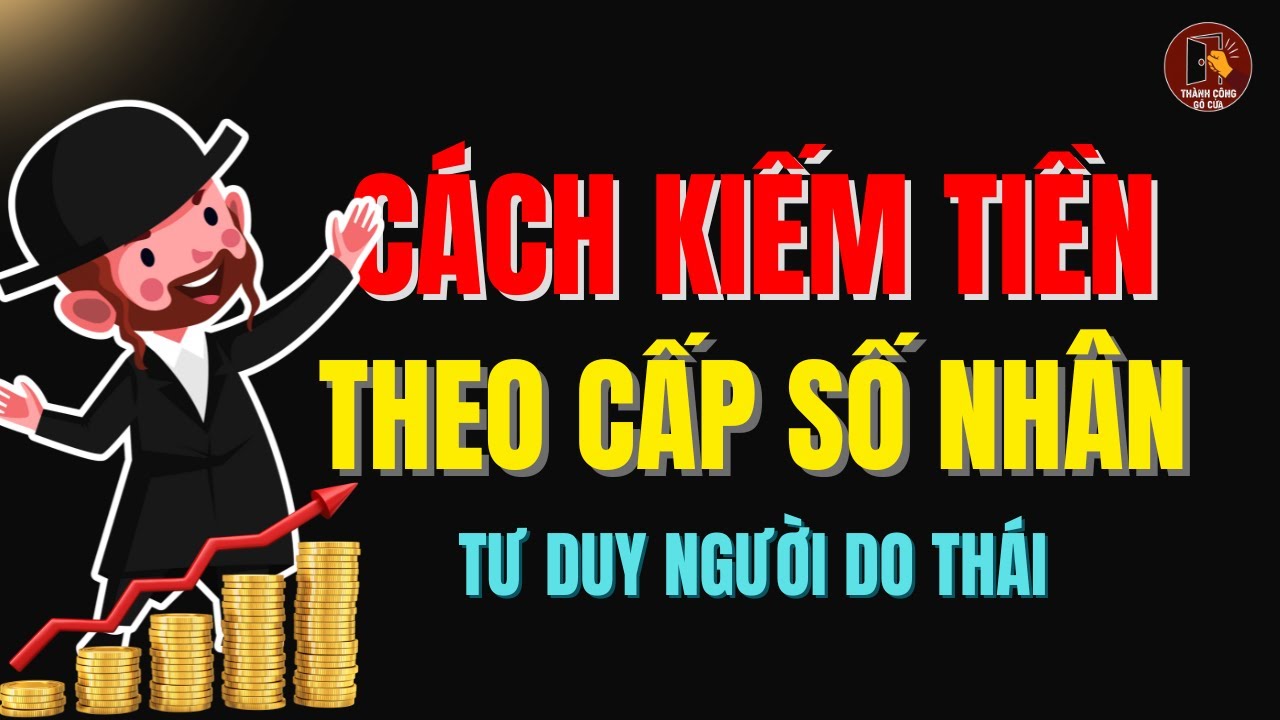Tiền Sinh Ra Tiền Nhờ 10 Nguyên Tắc Này – Tư Duy Làm Giàu Của Người Do Thái
