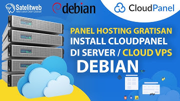 Cara Install CloudPanel Hosting Control Panel Gratisan di Server/VPS Debian