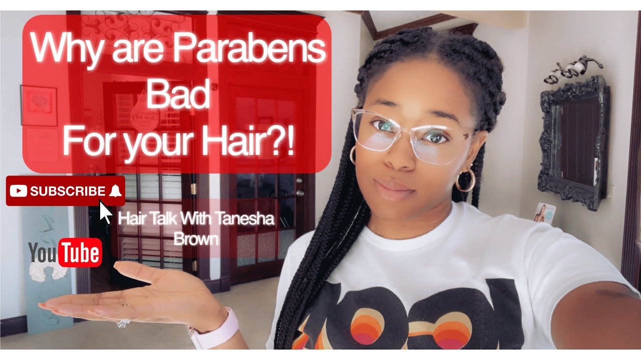 Why are Parabens Bad for your Hair?! YouTube