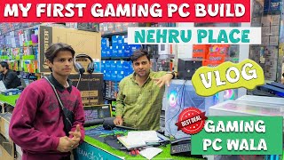 MY FIRST GAMING PC BUILD || GAMING PC WALA || NEHRU PLACE BEST DEAL || JOCHII VLOGS