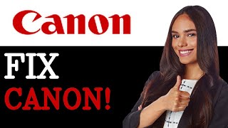 How To Fix The Canon Error Code 1430 (2025)