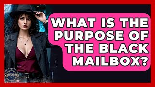 What Is The Purpose Of The Black Mailbox? - Inside the Supernatural
