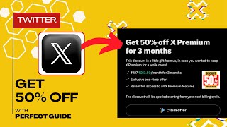 How To Get 50% Off On X Premium (Easy Trick) screenshot 5