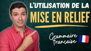 Grammaire française | La mise en relief | Ce que, Ce qui, Ce dont