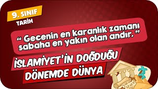 İslamiyetin Doğuşunda Dünya 9Sınıf Tarih 