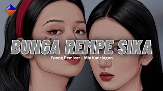 Bunga Rempe Sika  Mix Kancingan By Epang Rmxr 