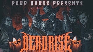 DeadRise-Crown Of Dirt (LIVE) Halloween 10/31/22