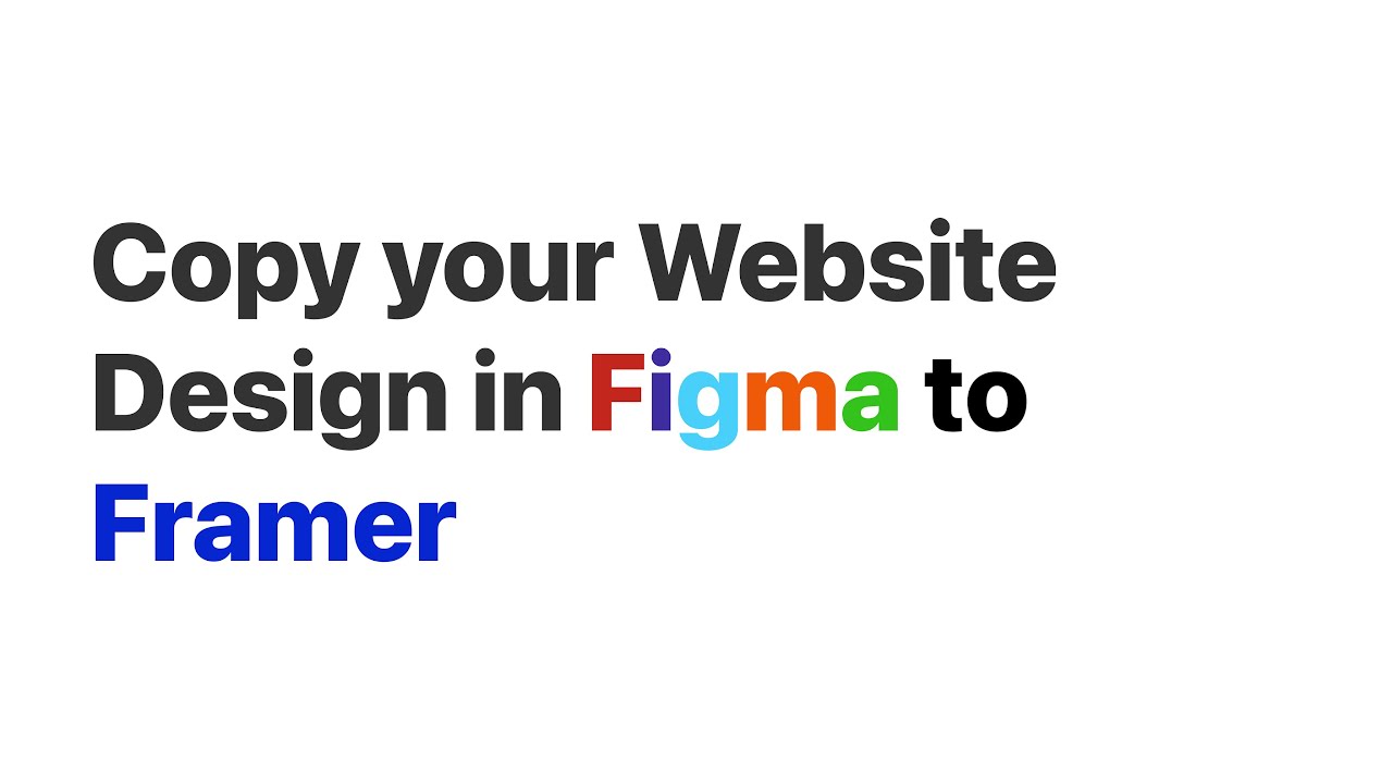 Copy your Website Design from Figma into Framer to create a REAL ...
