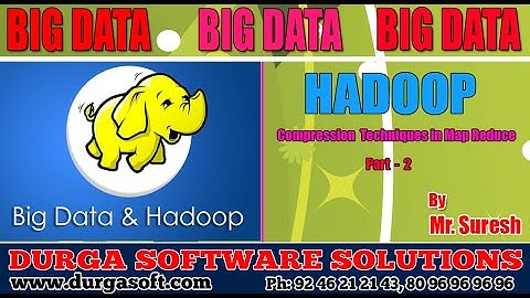 BIG Data || Hadoop || Compression Techniques in Map Reduce  Part - 2  by Suresh