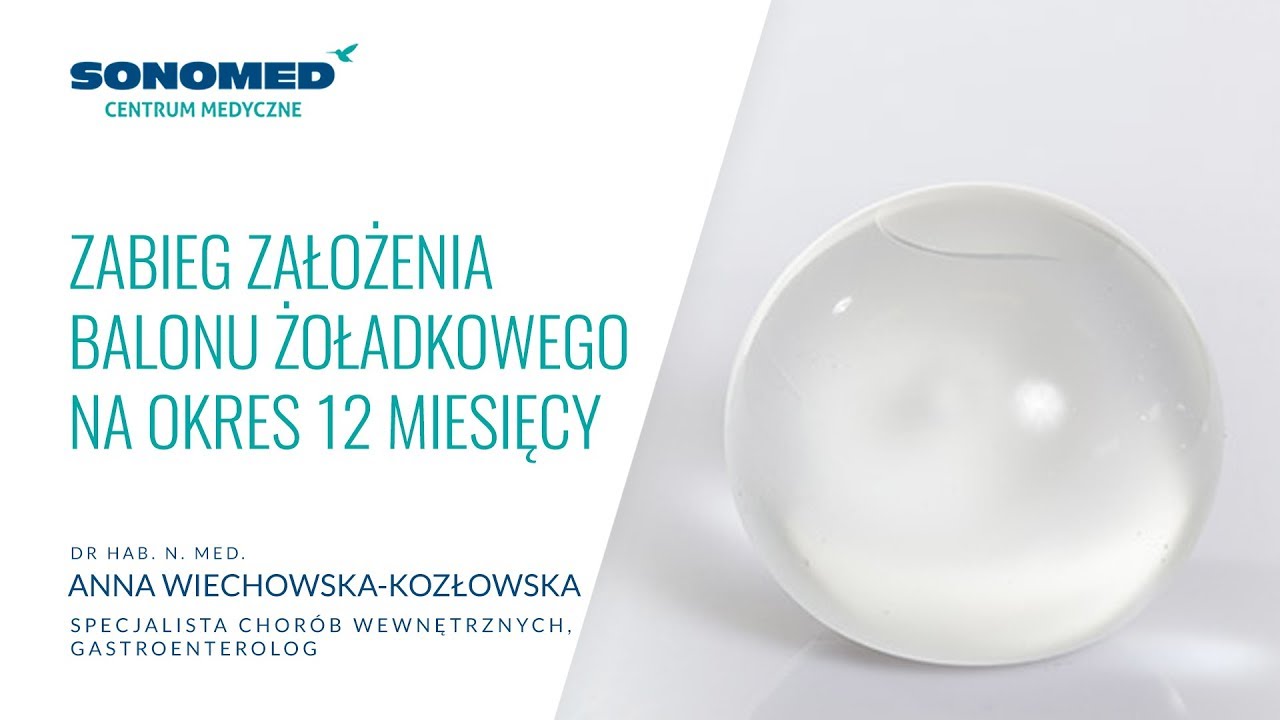 Zabieg założenia balonu żołądkowego na okres 12 miesięcy