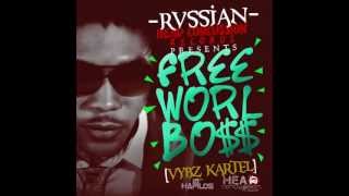 Vybz Kartel feat  Rvssian - Get Gal Anywhere - Free World Boss