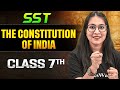 The Constitution of India Class 7 One Shot || SST || Srishty Ma'am