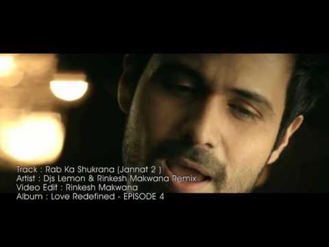 Rab ka Shukrana ( Jannat 2 ) - DJs Lemon & Rinkesh Makwana Remix tellytv.org