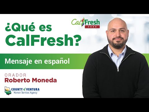 ¡Mayo es el Mes de Concientización de CalFresh! – ¿Qué es CalFresh? – español