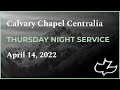 Calvary Chapel - Thursday Night Service