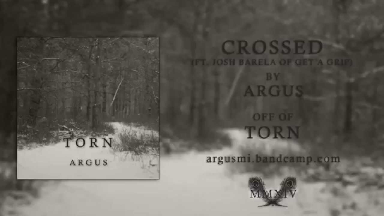 Watch Argus - Crossed (ft. Josh Barela of Get a Grip) on YouTube Watch Argus - Crossed (ft. Josh Barela of Get a Grip) on YouTube