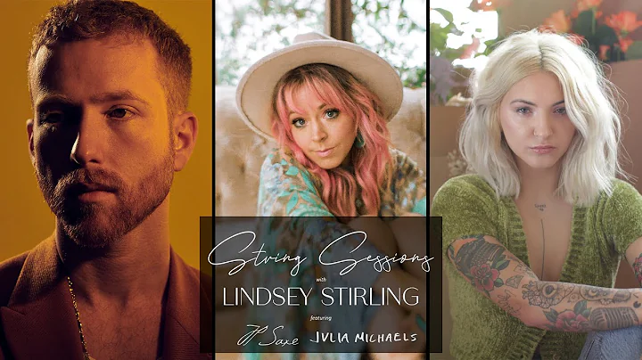 Lindsey Stirling - String Sessions with JP Saxe, J...