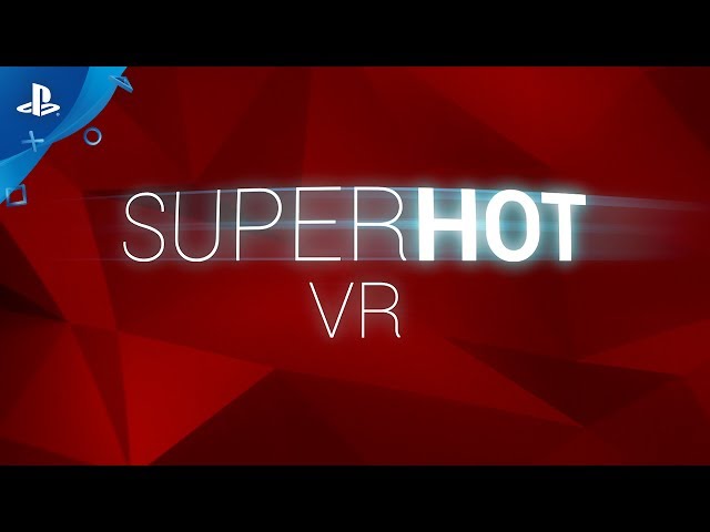 SUPERHOT VR - PSVR Accolades Trailer | 2017 YouTube