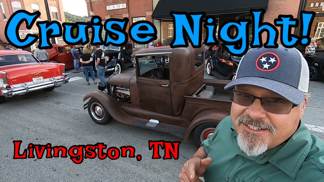Cruise Night! Livingston, TN hotroddad carshow hotrods YouTube