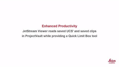 Leica JetStream Viewer: Using the Quick Limit Box and accessing Saved Coordinates and Saved Clips