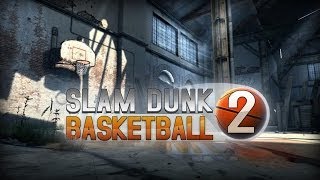 Official Slam Dunk Basketball 2 Launch Trailer