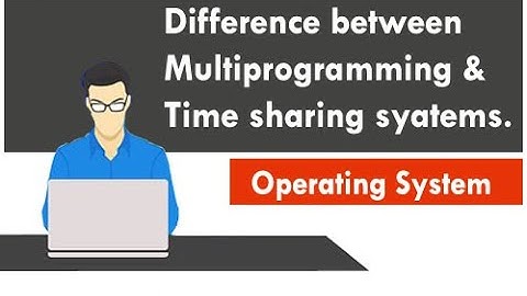 Differences between multi programming and multi tasking systems in O.S