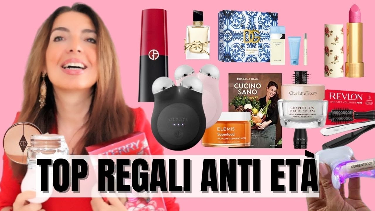 I MIGLIORI REGALI ANTI-ETÀ: COME APPARIRE PIÙ GIOVANI E FRESCHE con questi doni
