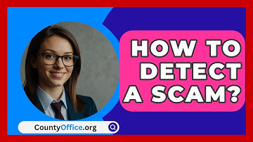 How To Detect A Scam? - CountyOffice.org
