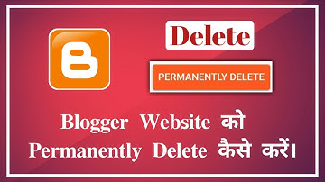 How to Delete Blogger Account || Blogger Ko Permanently Delete Kese Kare || Blogger, Blog ||