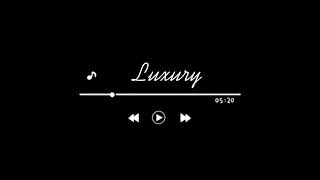 Luxury - Edit Audio ; Lemoon