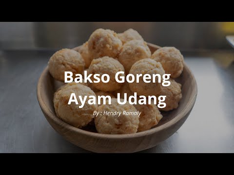Resep Bakso Goreng Ayam Udang Xanderskitchen