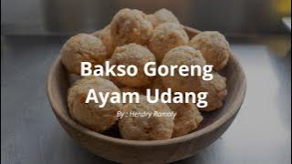 Cara Masak Bakso Goreng Ayam Udang (Hendry Ramaly)