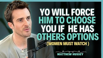 Do this just once and he’ll choose you – even if he has a thousand other options || Matthew Hussey