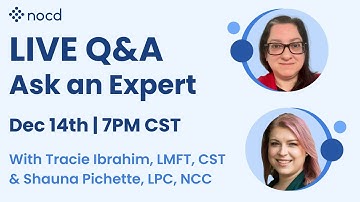 Ask an Expert Live OCD Q&A with Tracie Ibrahim, LMFT, CST & Shauna Pichette, LPC, NCC