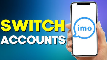 How to Switch Account On Imo App 2022