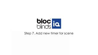 Bloc Blinds iQ - Step 7. Add New Timer For Scene screenshot 3