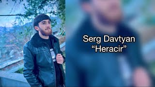 Serg Davtyan - Heracir