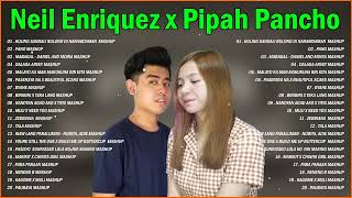 Neil Enriquez x Pipah Pancho Nonstop Mashup Trending OPM Songs 2023 - Latest Pinoy Mashup 2023