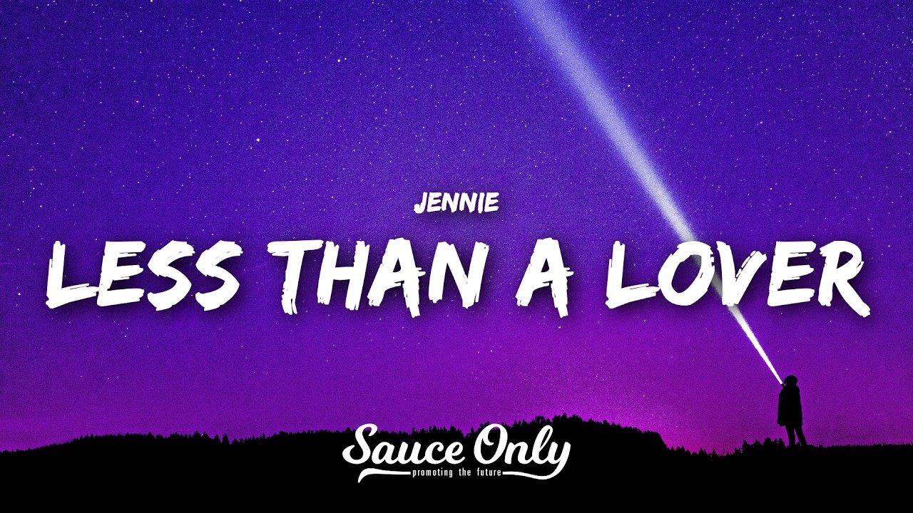 Cover JENNIE - Less Than A Lover (Lyrics)