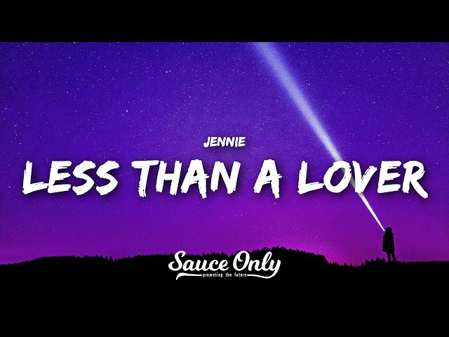 JENNIE - Less Than A Lover (Lyrics)